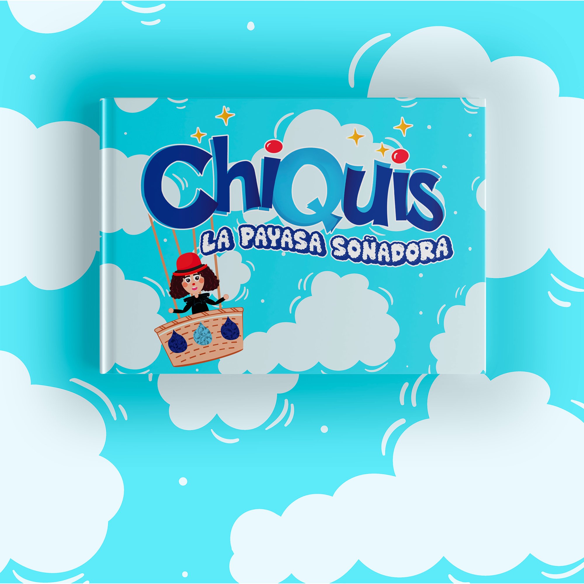 Chiquis La Payasa Soñadora, un libro infantil para motivar a los niños a perseguir grandes sueños Chiquis La Payasa Soñadora, un libro infantil para motivar a los niños a perseguir grandes sueños